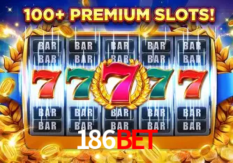 Apostas Esportivas na 186bet: Um Guia Completo